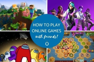 Hur man spelar onlinespel med vänner